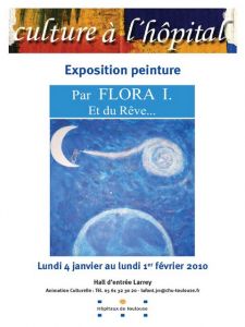 DU REVE - EXPOSITION SOLO - HOPITAL LARREY - TOULOUSE