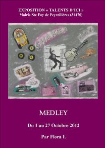 EXPOSITION SOLO : MEDLEY - STE FOY DE PEYROLLIERES EXPOSITION SOLO : MEDLEY - STE FOY DE PEYROLLIERES